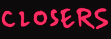 Closers